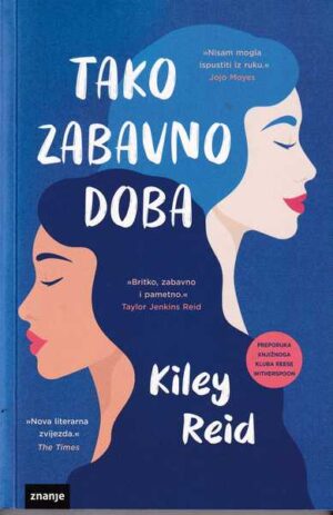 kiley reid: tako zabavno doba