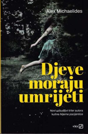 alex michaelides: djeve moraju umrijeti