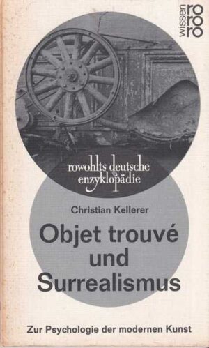 christian kellerer: objet trouve und surrealismus