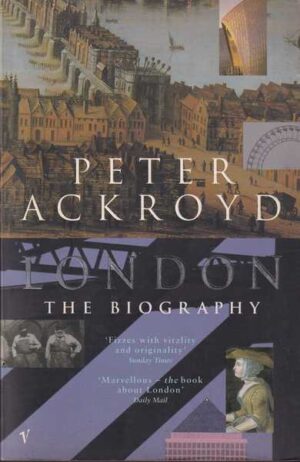 peter ackroyd: london - the biography