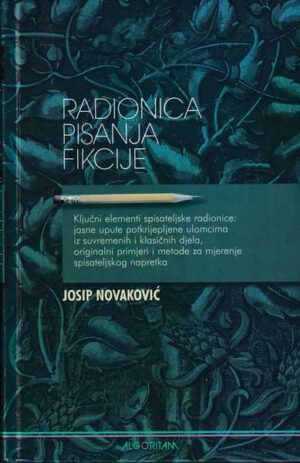 josip novaković: radionica pisanja fikcije