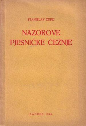 stanislav Župić: nazorove pjesničke čežnje