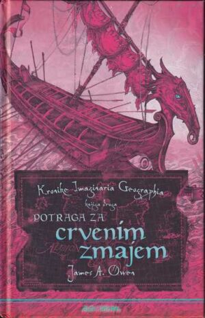 james a. owen: kronike imaginaria geographica - potraga za crvenim zmajem