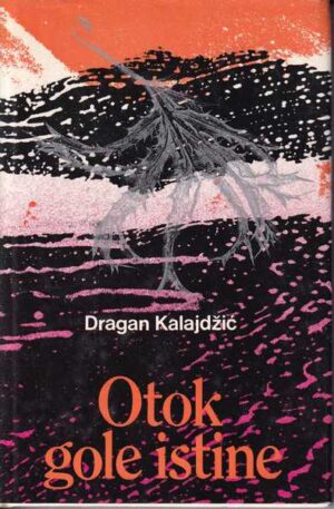 dragan kalajdžić: otok gole istine