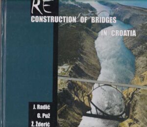 jure radić, goran puž, Željko Žderić: reconstruction of bridges in croatia