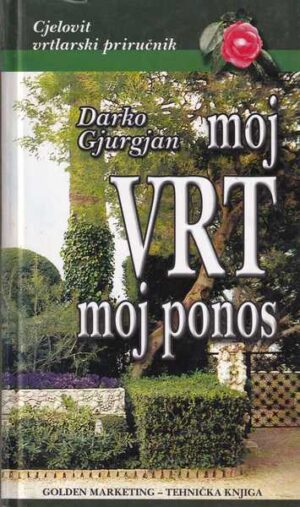 darko gjurgjan: moj vrt moj ponos