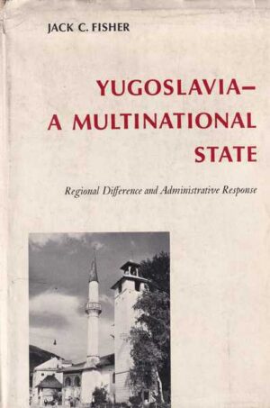 jack c. fisher: yugoslavia - a multinational state