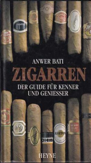 anwer bati: zigarren - der guide fur kenner und geniesser