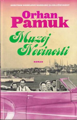 orhan pamuk: muzej nevinosti