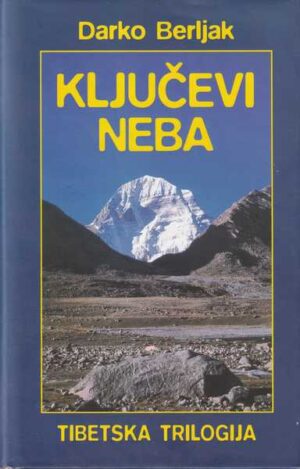 darko berljak: kjučevi neba ili tibetska trilogija