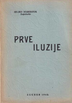 Željko haberštok: prve iluzije