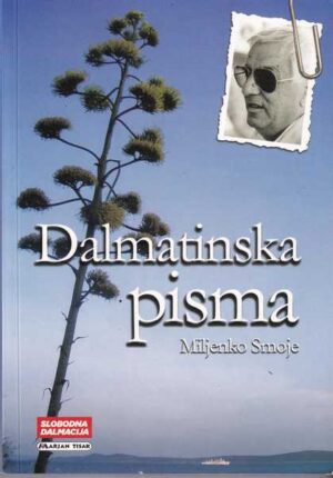 miljenko smoje: dalmatinska pisma