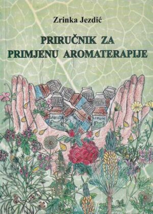 zrinka jezdić: priručnik za primjenu aromaterapije