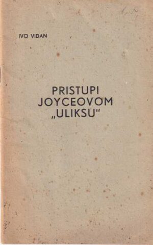 ivo vidan: pristupi joyceovom "uliksu"