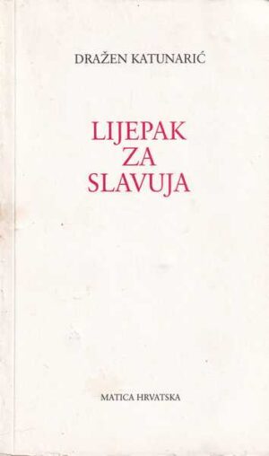 dražen katunarić: lijepak za slavuja