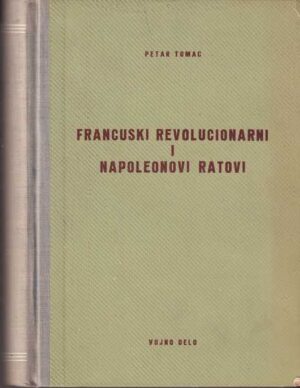 petar tomac: francuski revolucionarni i napoleonski ratovi