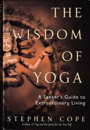 stephen cope: the wisdom of yoga