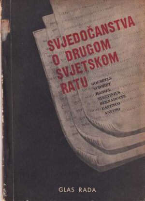 bogdan krizman: svjedočanstva o drugom svjetskom ratu - odlomci iz memoara i kronika