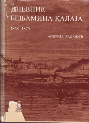 andrija radenić: dnevnik benjamina kallaya 1868-1875