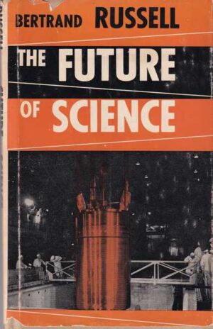 bertrand russell: the future of science