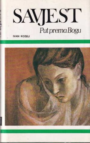 ivan kozelj: savjest - put prema bogu