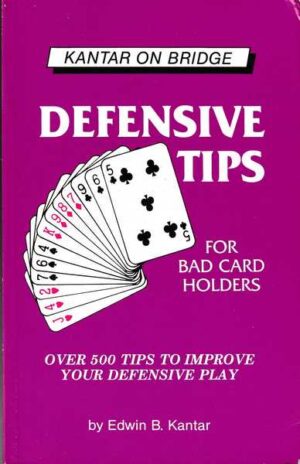 edwin b. kantar: defensive tips for bad card holders