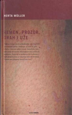 herta muller: remen, prozor, orah i uže