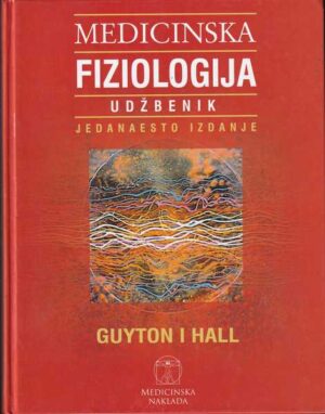 arthur c. guyton i john e. hall: medicinska fiziologija - udžbenik