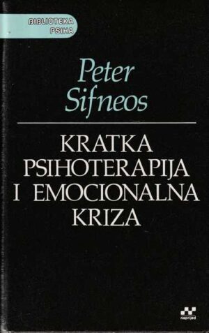 peter sifneos: kratka psihoterapija i emocionalna kriza