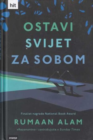 rumaan alam: ostavi svijet za sobom