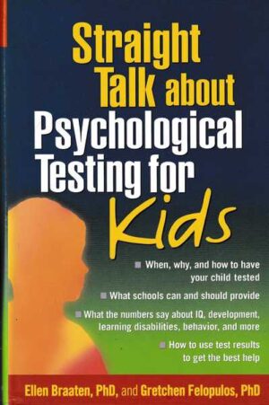 ellen braaten i gretchen felopulos: straight talk about psychological testing for kids