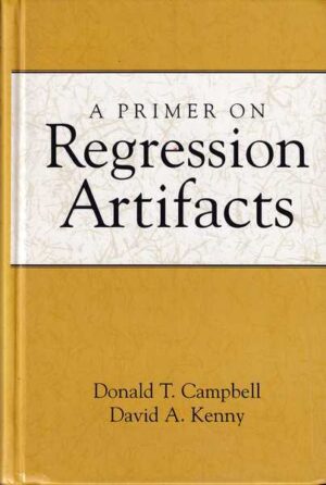 donald t. campbell i david a. kenny: a primer on regression artifacts