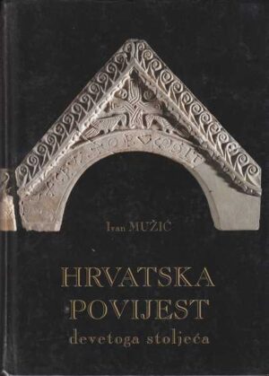 ivan mužić: hrvatska povijest devetoga stoljeća