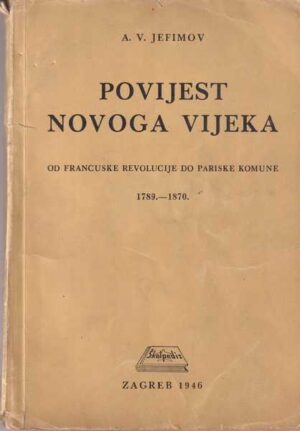 a. v. jefimov: povijest novoga vijeka - od francuske revolucije do pariske komune 1789.-1870.