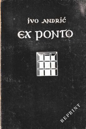 ivo andrić: ex ponto (reprint)