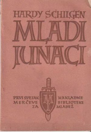 hardy schilgen: mladi junaci