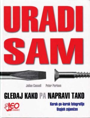 julian cassell i peter parham: uradi sam - gledaj kako pa napravi tako