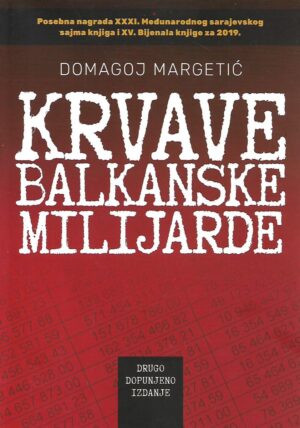 domagoj margetić: krvave balkanske milijarde