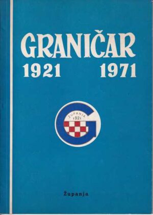 graničar 1921 - 1971