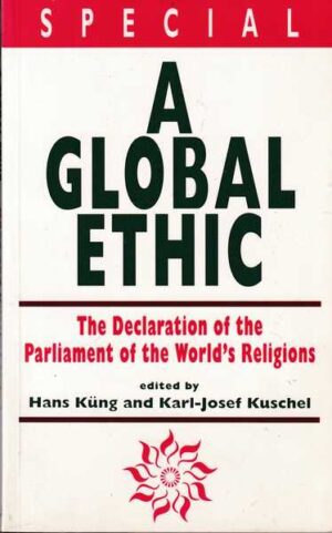 a global ethic the declaration of the parliment of the world's religions