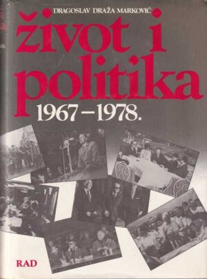 dragoslav draža marković-Život i politika, 1 i 2