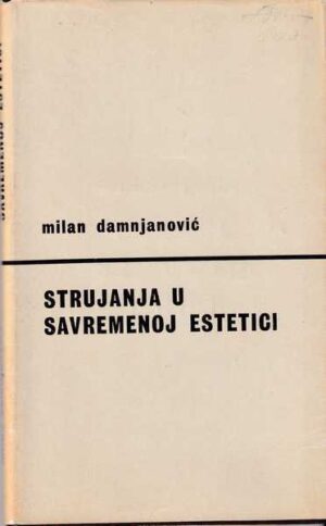 milan damnjanović-strujanja u savremenoj estetici