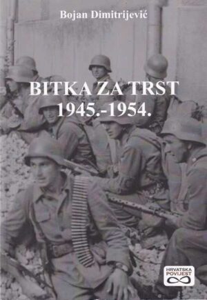 bojan dimitrijević-borba za trst 1945.-1954.