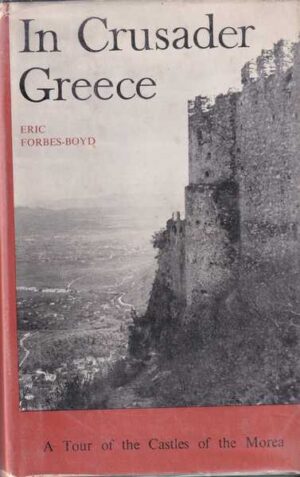 eric forbes-boyd-in crusader greece