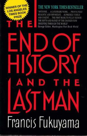 francis fukuyama-the end of history and the last man