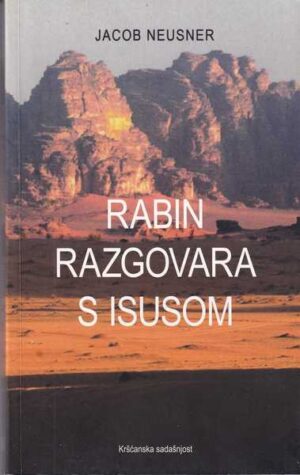 jacob neusner-rabin razgovara s isusom