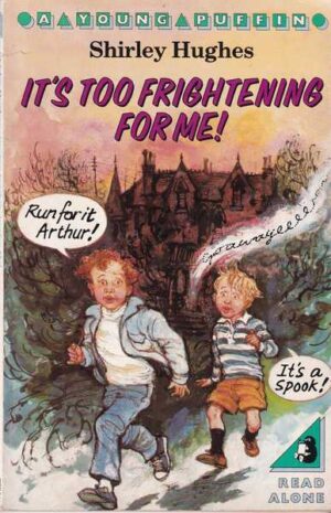 shirley hughes-it's frightening for me!