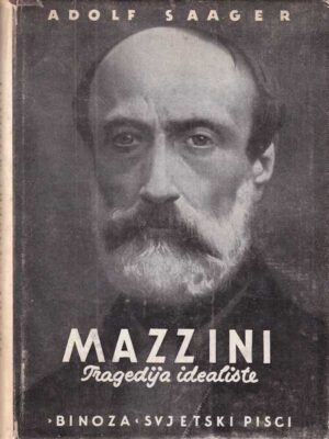 adolf saager-mazzini tragedija idealiste