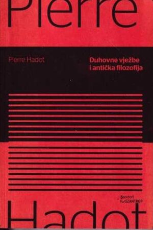 pierre hadot-duhovne vježbe i antička filozofija