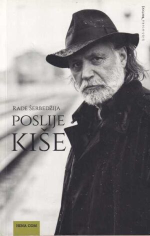 rade Šerbedžija-poslije kiše